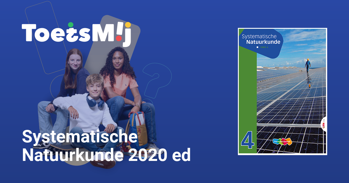 Systematische Natuurkunde 2020 ed Vwo Klas 4 Oefentoetsen, Antwoorden