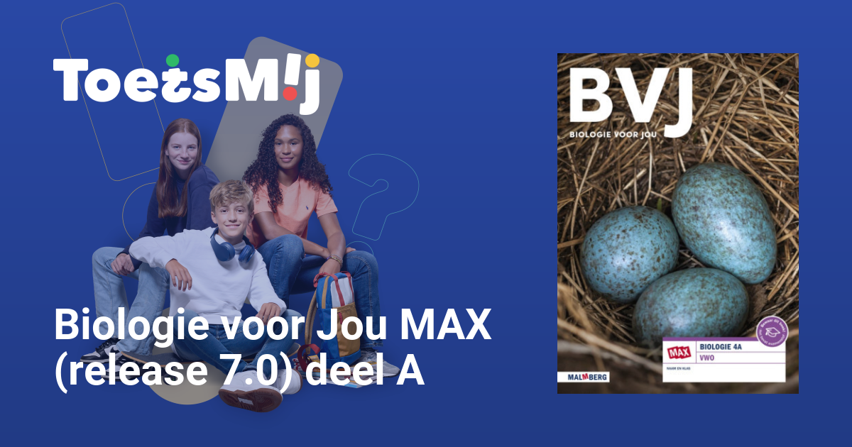 Biologie voor Jou MAX (release 7.0) deel A Vwo Klas 4 Oefentoetsen