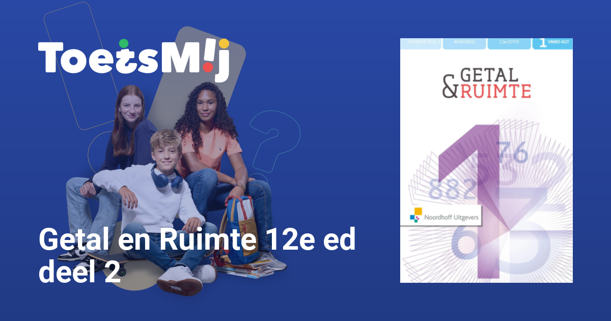 Toetsen voor Getal en Ruimte 12e ed deel 2 |Vmbo-kgt |Klas… • ToetsMij