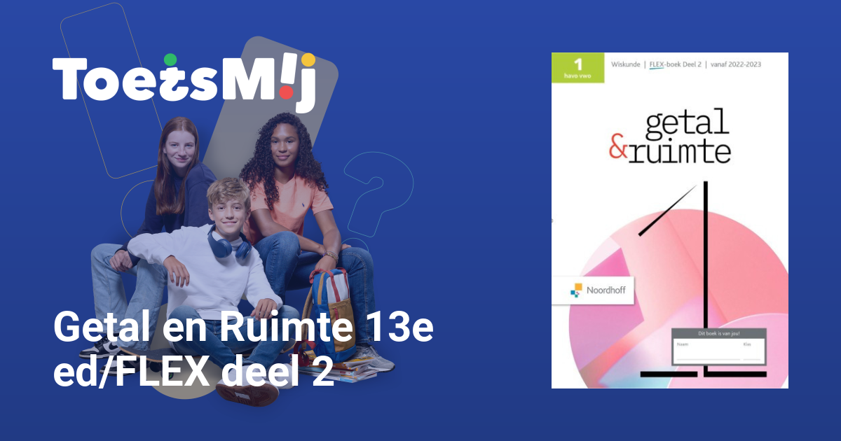Getal en Ruimte 13e ed/FLEX deel 2 Havo/vwo Klas 1 Oefentoetsen