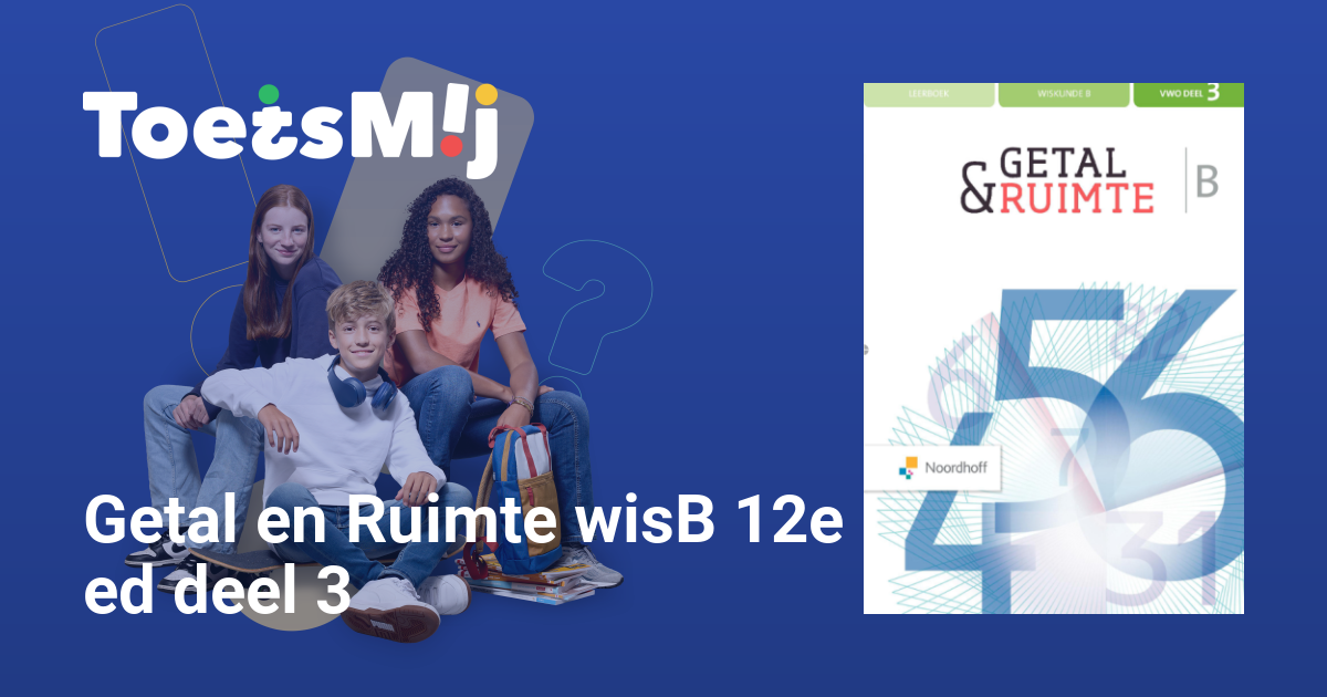 Getal en Ruimte wisB 12e ed deel 3 Vwo Klas 5-6 Oefentoetsen