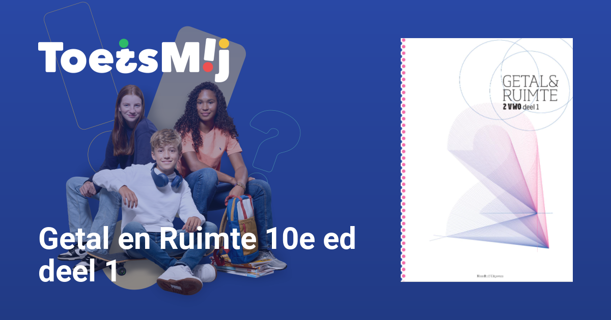 Getal en Ruimte 10e ed deel 1 Vwo Klas 2 Oefentoetsen, Antwoorden en