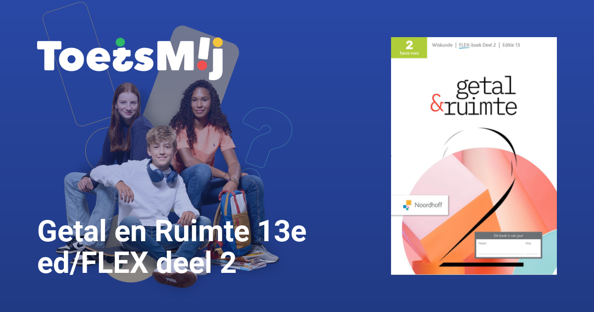 Getal en Ruimte 13e ed/FLEX deel 2 Havo/vwo Klas 2 Oefentoetsen